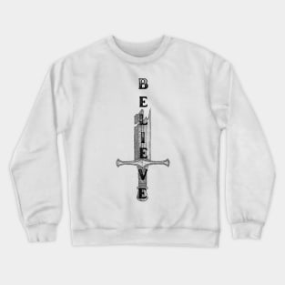 Belive Crewneck Sweatshirt